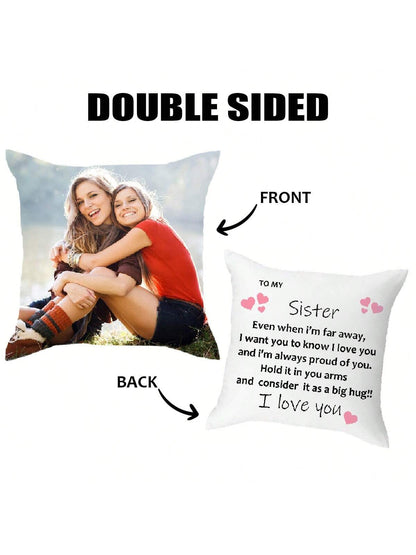 1pc Personalized To My Sister/Brother Pillow With Photo, Custom Pillow With Photo & Text Gift For Best Friends, Double Sided Printed Peach Skin Pillowcase Short Plush Soft Custom, Unique, Personalized