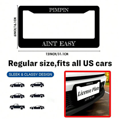 2PC,Pimpin Aint Easy License Plate Frame, Black License Plate Frame,Front And Rear License Plate Covers, Stainless Steel Car Parts, License Plate Holder, Standard Size 12x6 In