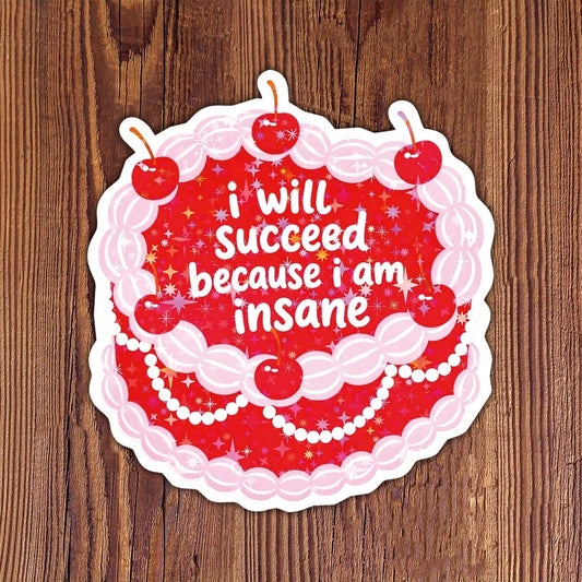 3 Inch "I Will Succeed Because I'm Crazy" Sticker, Vintage Cake Style, Sweet Girl Style, Humorous Female Boss Inspirational Sticker, Suitable For Laptop, Water Bottle, Notebook, Cup, Students, Teacher