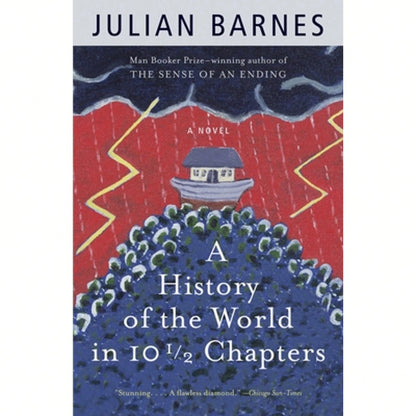 A History Of The World In 10 1/2 Chapters (Paperback) By Julian Barnes