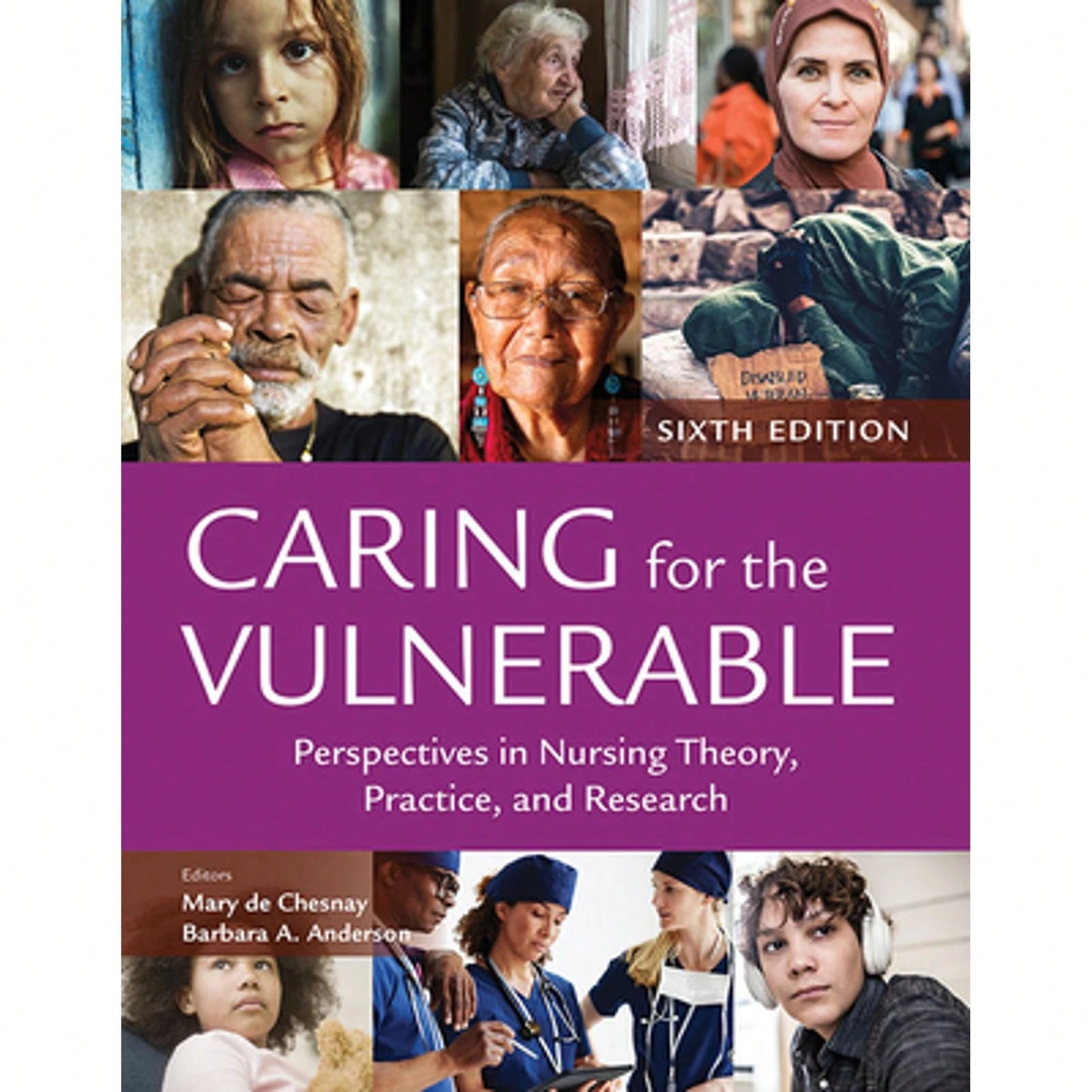 Caring For The Vulnerable: Perspectives In Nursing Theory, Practice, And Research (Paperback) By Mary De Chesnay, Barbara A Anderson