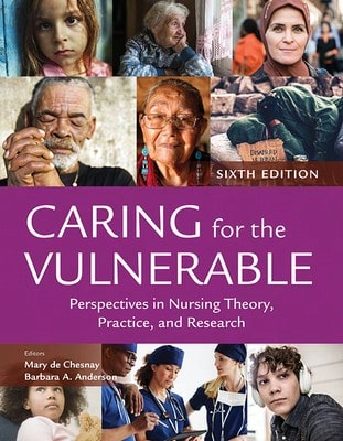 Caring For The Vulnerable: Perspectives In Nursing Theory, Practice, And Research (Paperback) By Mary De Chesnay, Barbara A Anderson