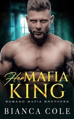 Her Mafia King: A Dark Romance (Paperback) By Bianca Cole