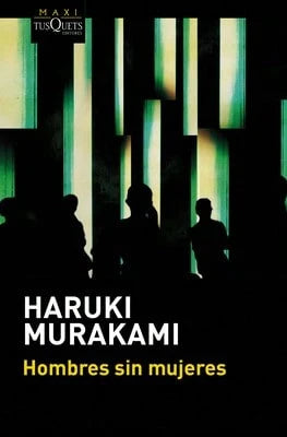 Hombres Sin Mujeres (Relatos)/ Men Without Women (Short Stories) (Paperback) By Haruki Murakami