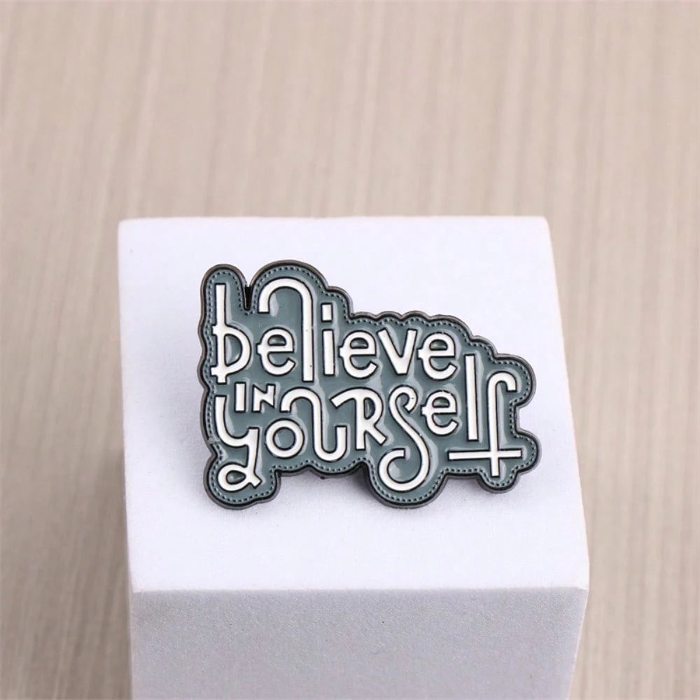 Inspiring Believe In Yourself Enamel PinPerfect For Adding A Positive Vibe To Your Outfit And Day.