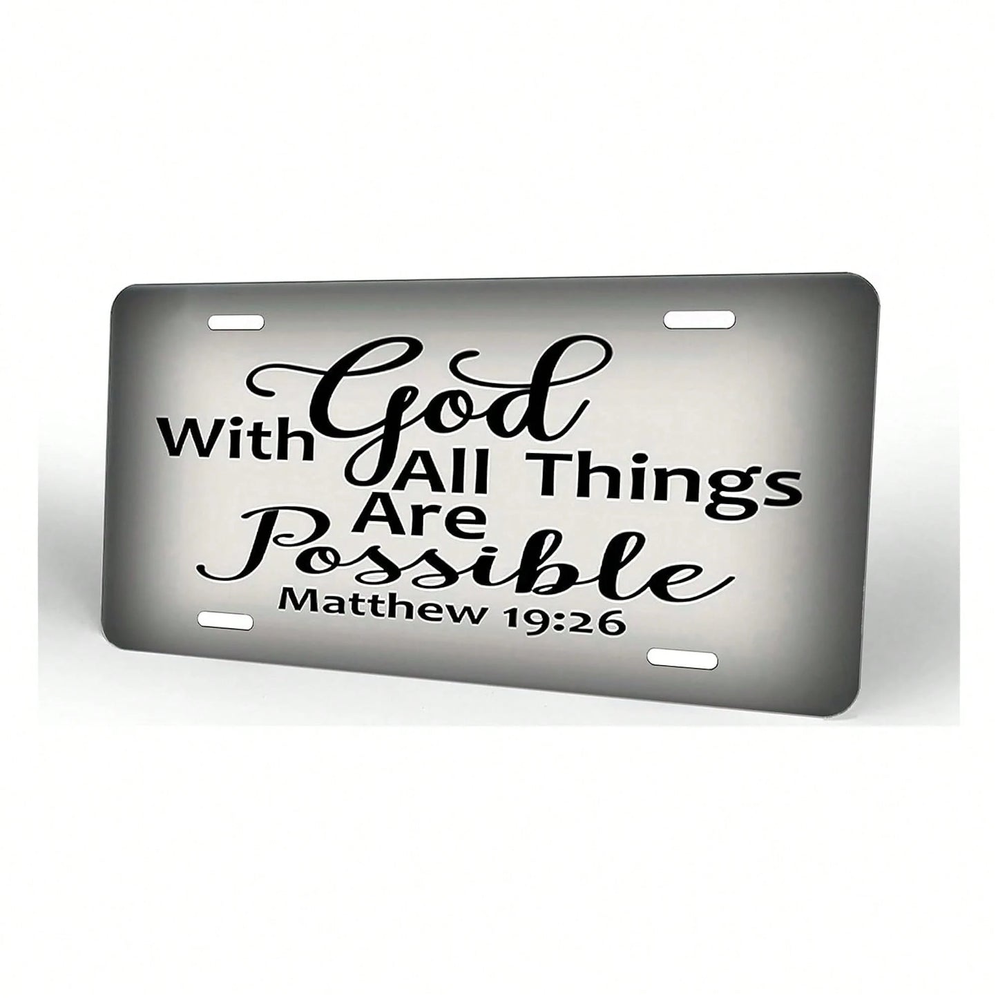 Matthew 19:26,Front License Plate Aluminum Decorative License Plates Funny Metal Car Plate 6"X12" Novelty Vanity Tag Cover With 4 Holes Car Decor Accessory (153010)