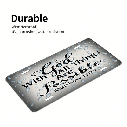 Matthew 19:26,Front License Plate Aluminum Decorative License Plates Funny Metal Car Plate 6"X12" Novelty Vanity Tag Cover With 4 Holes Car Decor Accessory (153010)