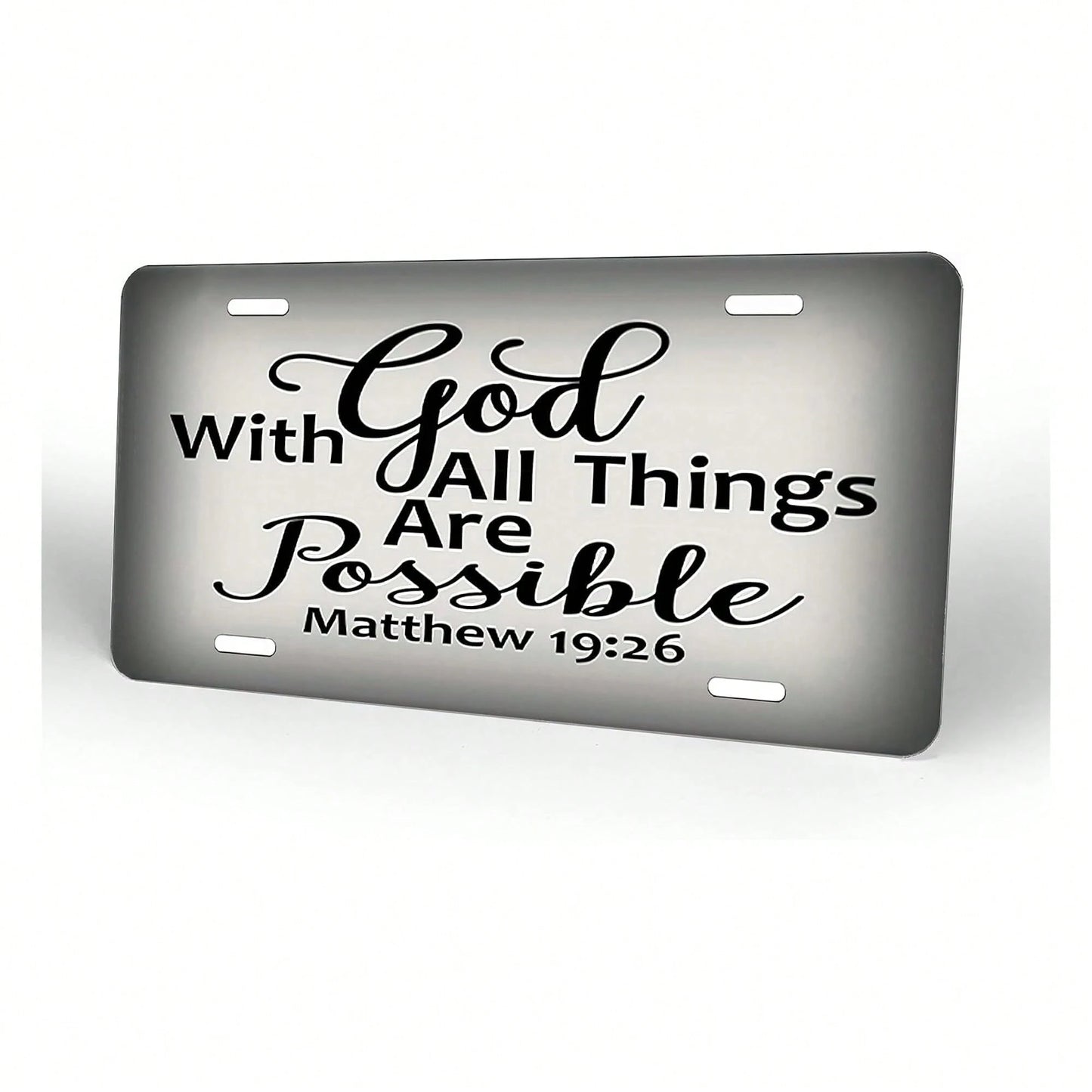 Matthew 19:26,Front License Plate Aluminum Decorative License Plates Funny Metal Car Plate 6"X12" Novelty Vanity Tag Cover With 4 Holes Car Decor Accessory (153010)