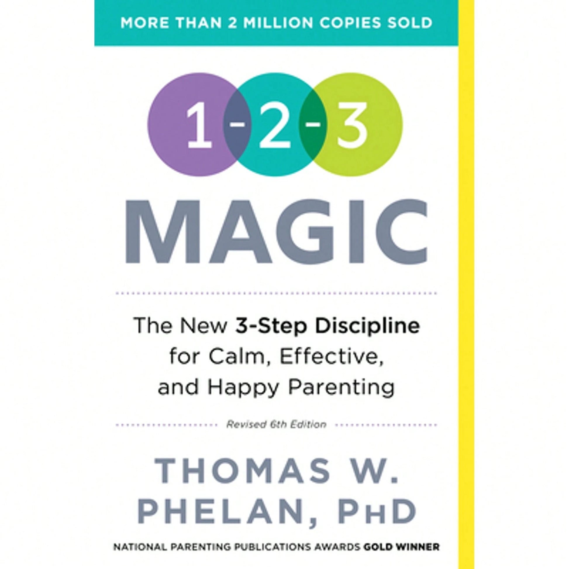 Pre-Owned 1-2-3 Magic: 3-Step Discipline For Calm, Effective, And Happy Parenting (Paperback) By Thomas Phelan