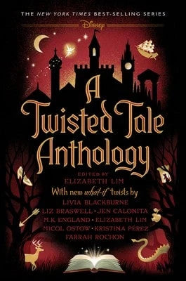 Pre-Owned A Twisted Tale Anthology: A Twisted Tale (Hardcover) By Elizabeth Lim, Livia Blackburne, Liz Braswell