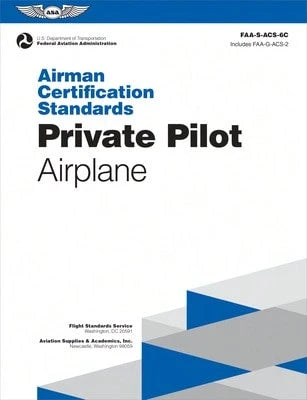 Pre-Owned Airman Certification Standards: Private Pilot- Airplane (2025): Faa-S-Acs-6c (Paperback) By Federal Aviation Administration (FAA), U S Department Of Transportation, Aviation Supplies & Acad