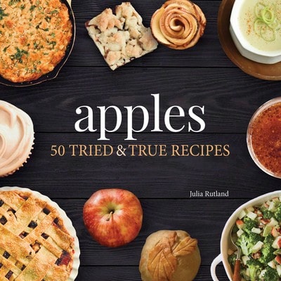 Pre-Owned Apples: 50 Tried & True Recipes (Paperback) By Julia Rutland