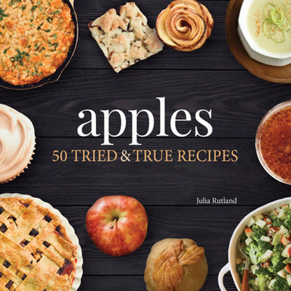 Pre-Owned Apples: 50 Tried & True Recipes (Paperback) By Julia Rutland