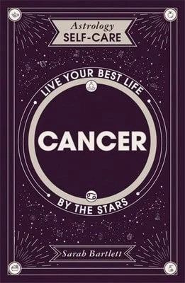 Pre-Owned Astrology Self-Care: Cancer: Live Your Best Life By The Stars (Hardcover) By Sarah Bartlett