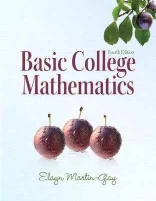 Pre-Owned Basic College Mathematics (Paperback) By Elayn Martin-Gay