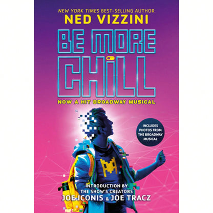 Pre-Owned Be More Chill-Broadway Tie-In (Paperback) By Ned Vizzini