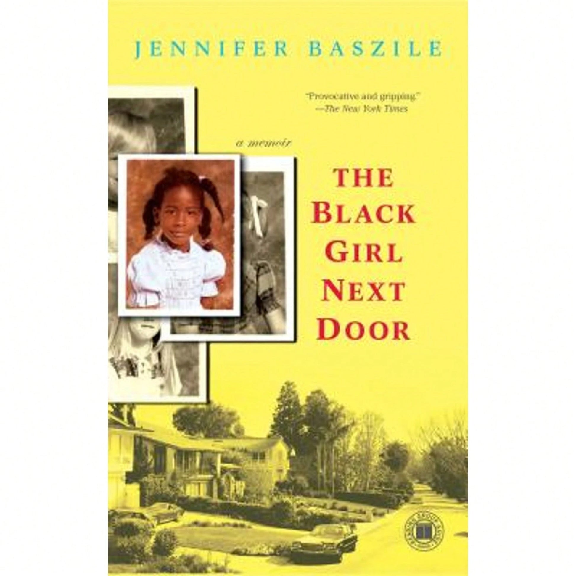 Pre-Owned Black Girl Next Door (Paperback) By Jennifer Baszile