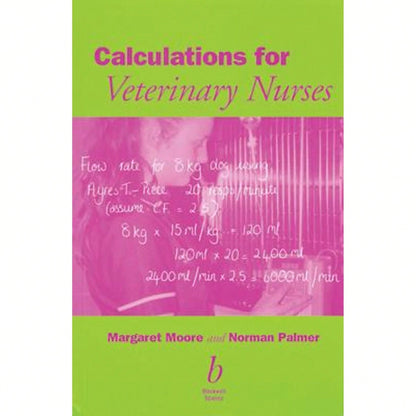 Pre-Owned Calculations For Veterinary Nurses (Paperback) By Margaret C Moore, Norman G Palmer