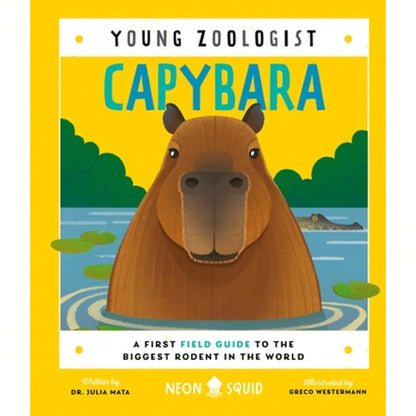 Pre-Owned Capybara (Young Zoologist): A First Field Guide To The Biggest Rodent In The World (Hardcover) By Neon Squid
