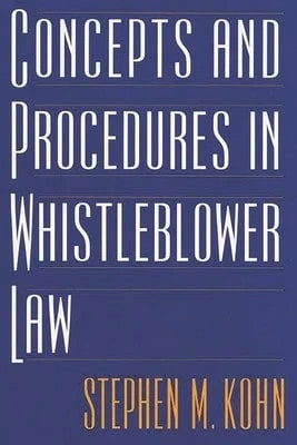 Pre-Owned Concepts And Procedures In Whistleblower Law (Hardcover) By Stephen M Kohn