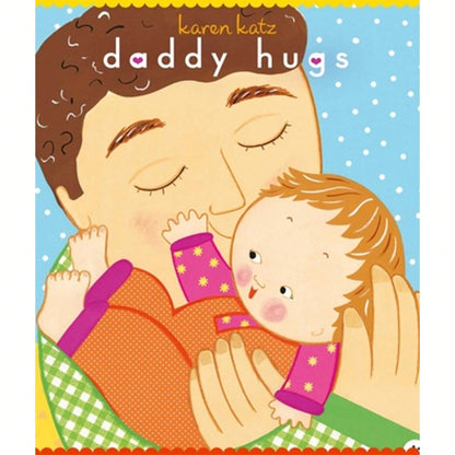 Pre-Owned Daddy Hugs (Hardcover) By Karen Katz