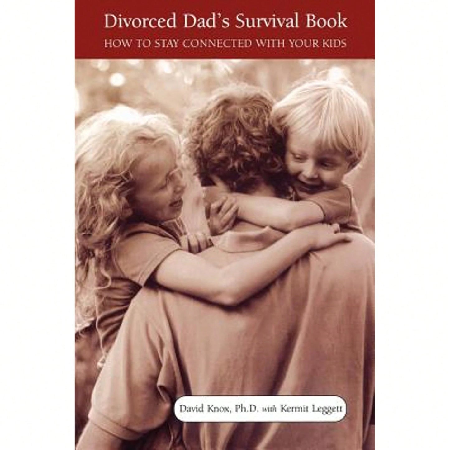 Pre-Owned Divorced Dad's Survival Book: How To Stay Connected With Your Kids (Paperback) By David Knox, Kermit Leggett