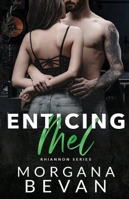 Pre-Owned Enticing Mel: A Rock Star Romance (Paperback) By Morgana Bevan