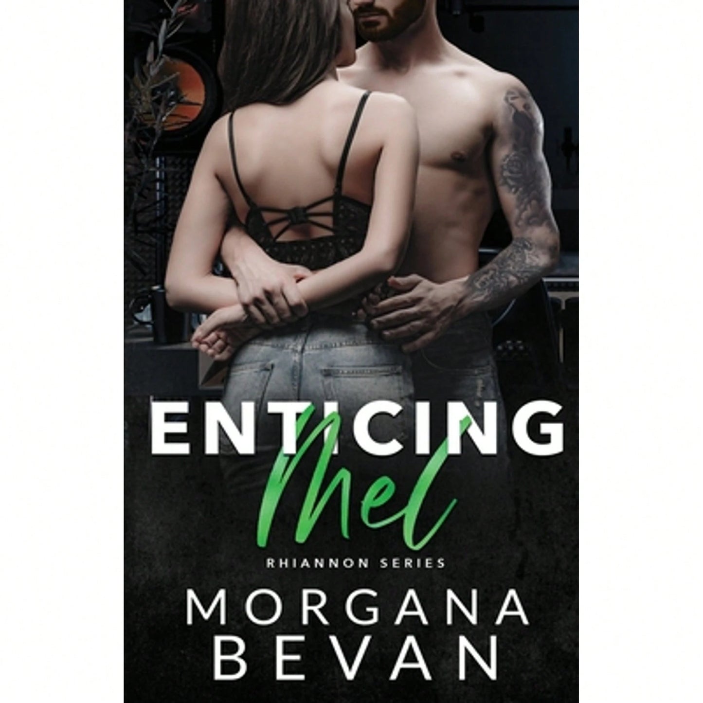 Pre-Owned Enticing Mel: A Rock Star Romance (Paperback) By Morgana Bevan