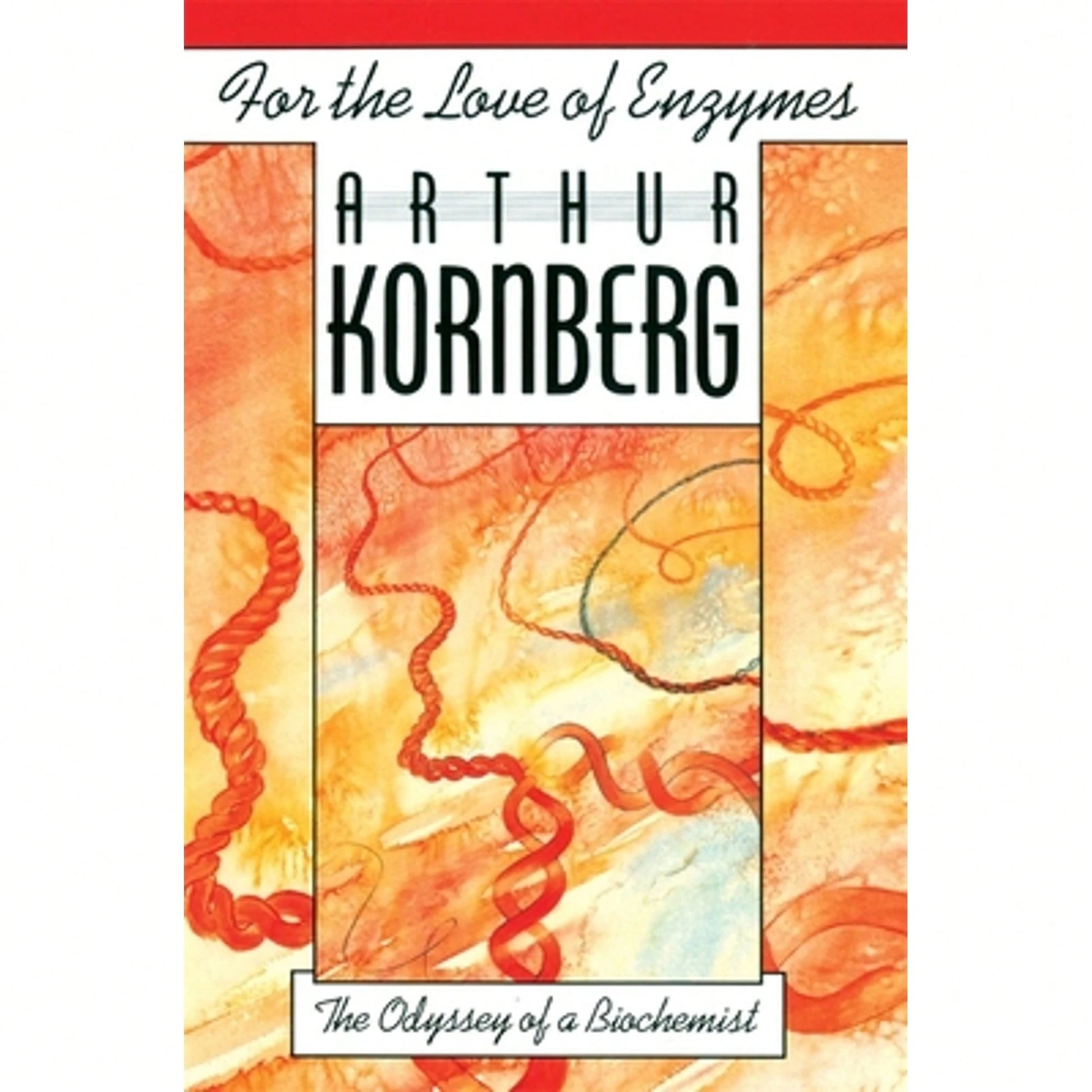 Pre-Owned For The Love Of Enzymes: The Odyssey Of A Biochemist (Paperback) By Arthur Kornberg