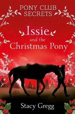 Pre-Owned Issie And The Christmas Pony: Christmas Special (Paperback) By Stacy Gregg