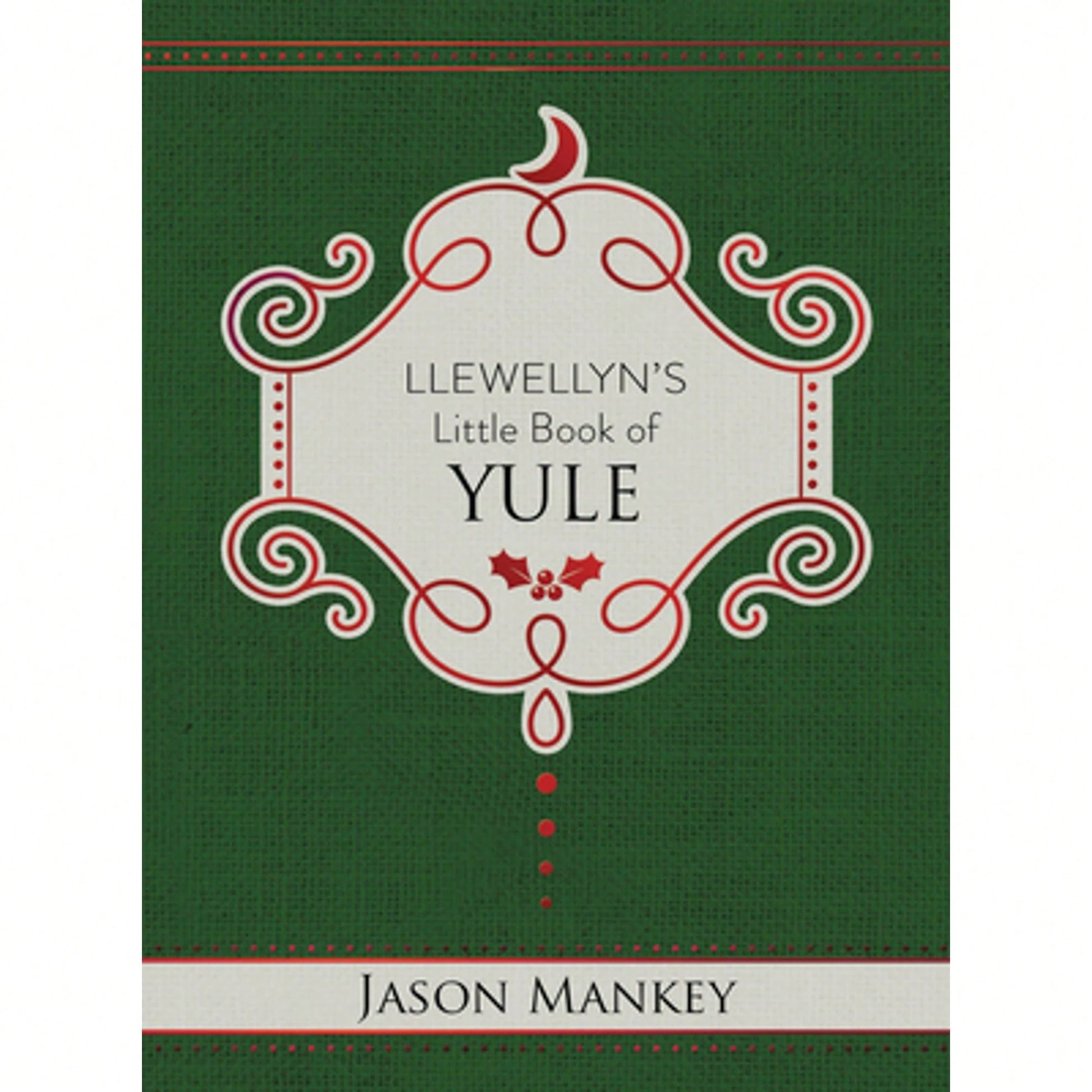 Pre-Owned Llewellyn's Little Book Of Yule (Hardcover) By Jason Mankey