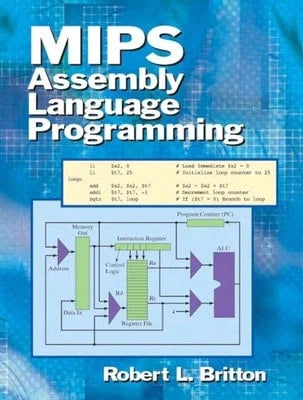 Pre-Owned MIPS Assembly Language Programming (Paperback) By Professor Robert Britton