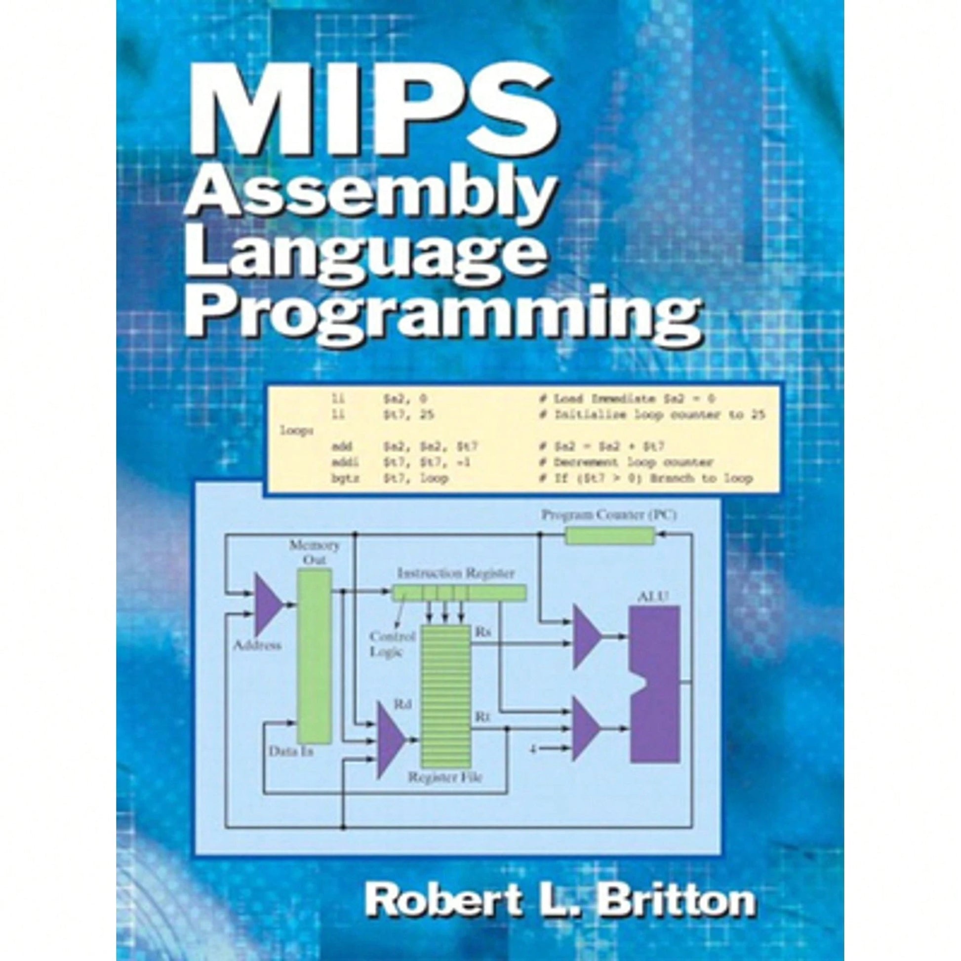 Pre-Owned MIPS Assembly Language Programming (Paperback) By Professor Robert Britton