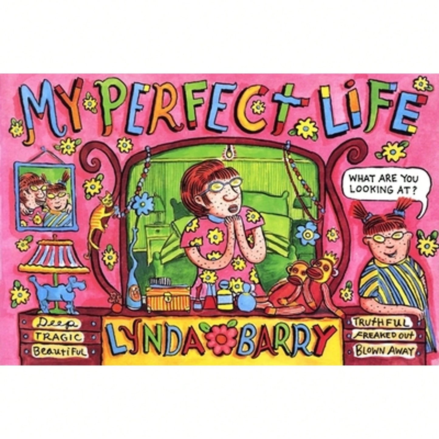 Pre-Owned My Perfect Life (Hardcover) By Lynda Barry