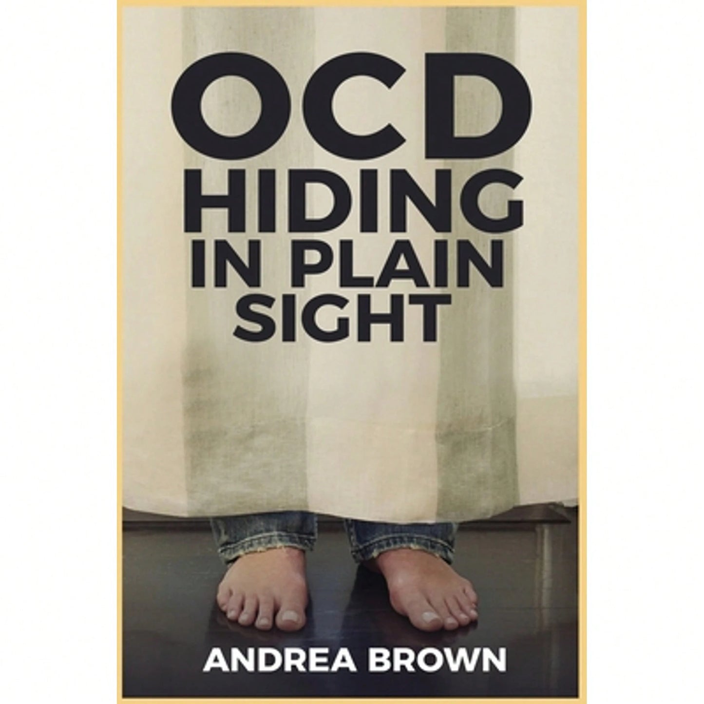 Pre-Owned Ocd: Hiding In Plain Sight (Paperback) By Andrea Brown