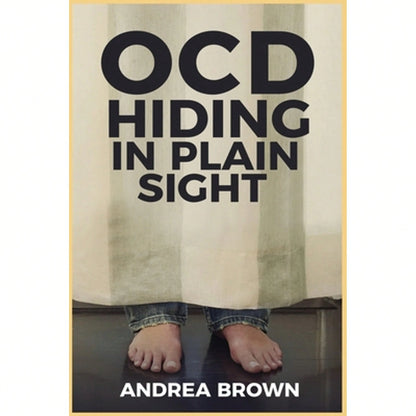 Pre-Owned Ocd: Hiding In Plain Sight (Paperback) By Andrea Brown