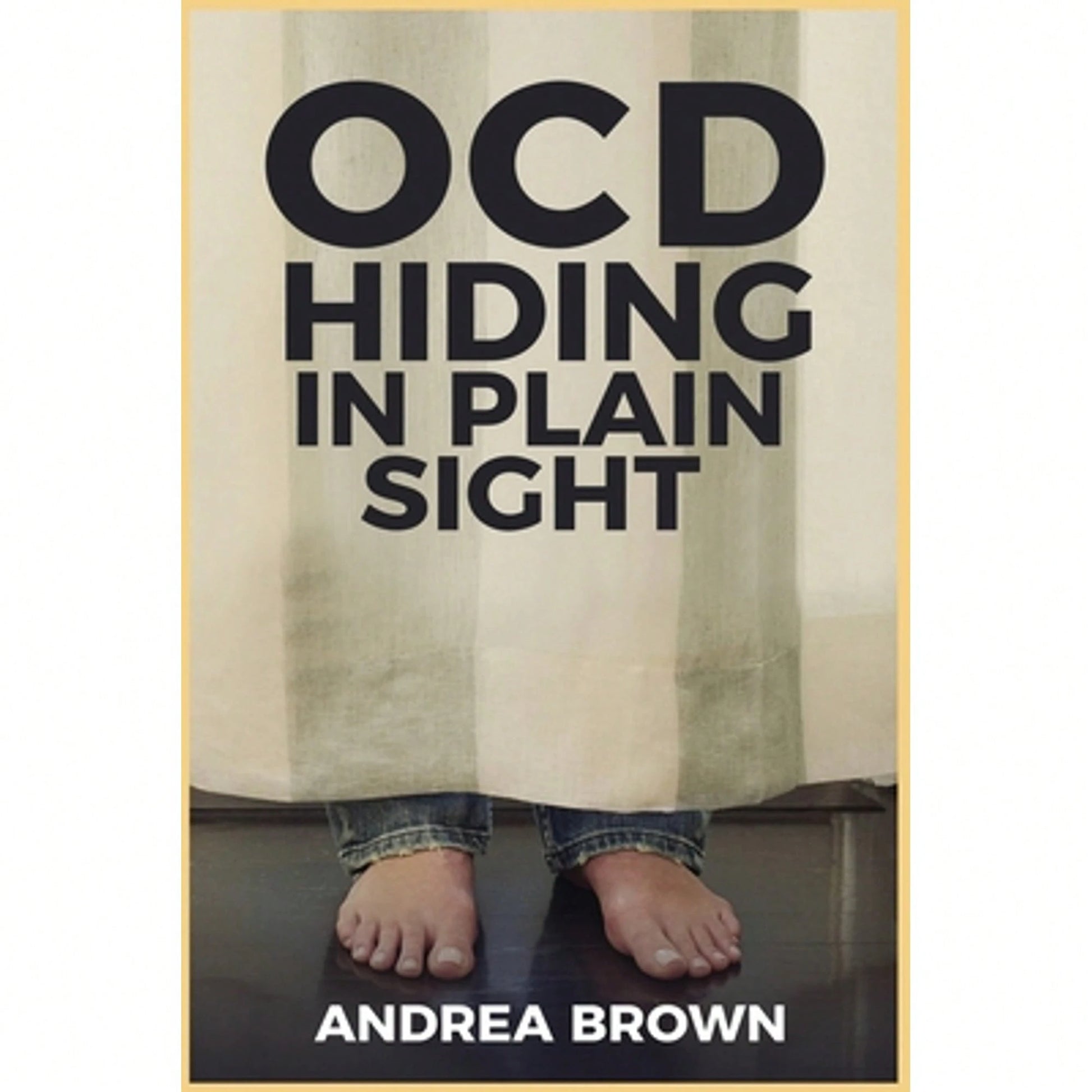 Pre-Owned Ocd: Hiding In Plain Sight (Paperback) By Andrea Brown