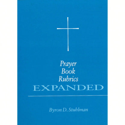 Pre-Owned Prayer Book Rubrics Expanded (Paperback) By Byron David Stuhlman