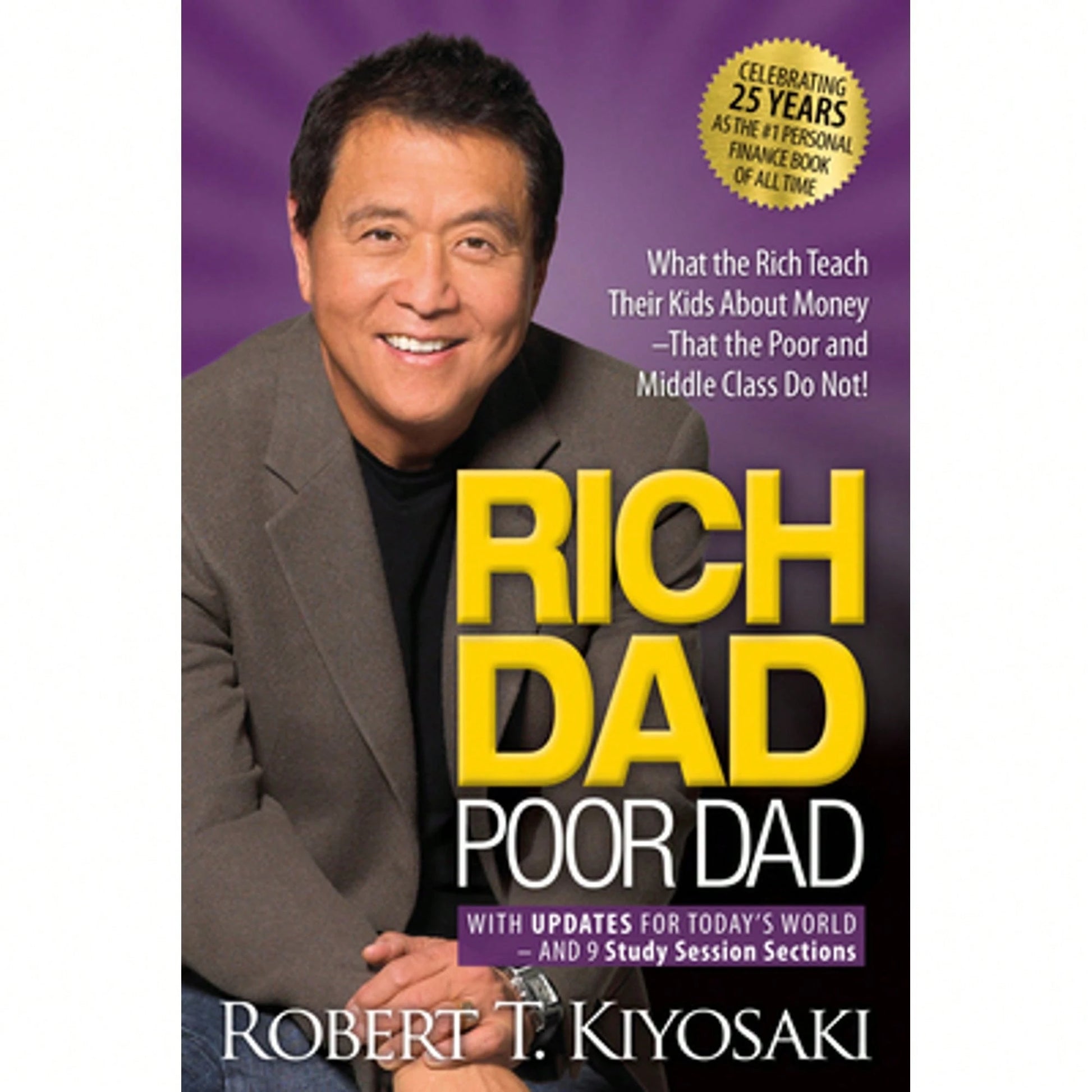 Pre-Owned Rich Dad Poor Dad: What The Rich Teach Their Kids About Money That The Poor And Middle (Paperback) By Robert T Kiyosaki