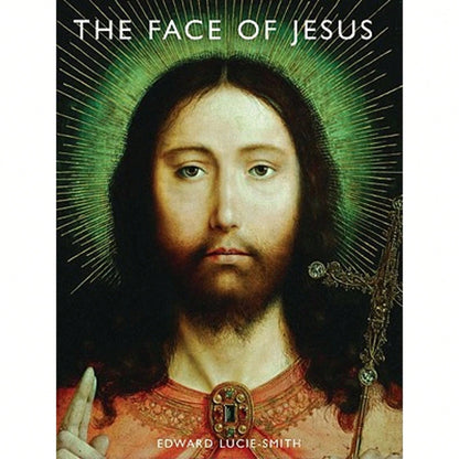 Pre-Owned The Face Of Jesus (Hardcover) By Edward Lucie-Smith, Scala Group S P A