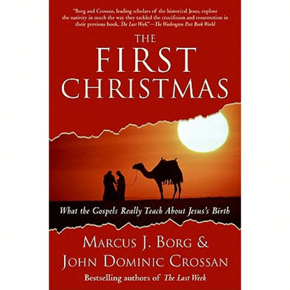 Pre-Owned The First Christmas: What The Gospels Really Teach About Jesus's Birth (Paperback) By Dr. Marcus J Borg, John Dominic Crossan