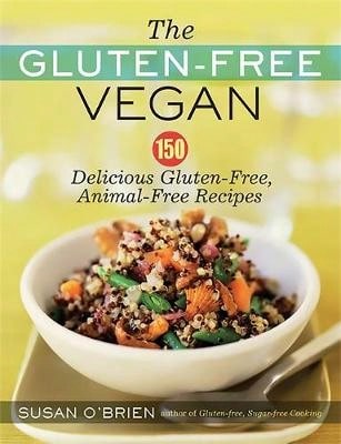 Pre-Owned The Gluten-Free Vegan: 150 Delicious Gluten-Free, Animal-Free Recipes (Paperback) By Susan O'Brien