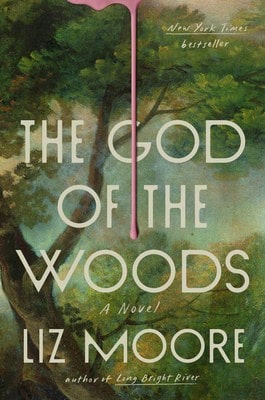 Pre-Owned The God Of The Woods (Hardcover) By Liz Moore