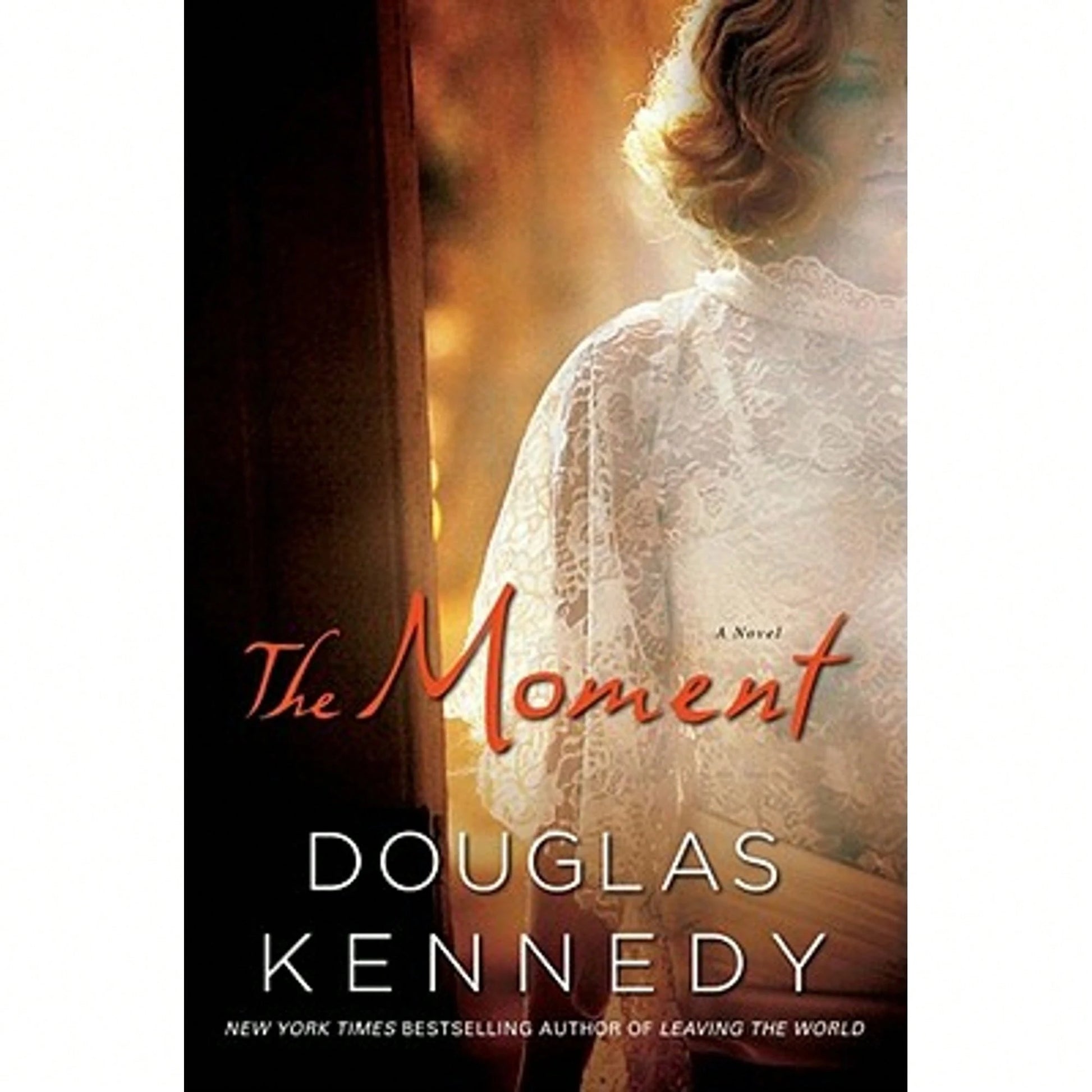 Pre-Owned The Moment (Hardcover) By Douglas Kennedy