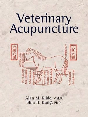 Pre-Owned Veterinary Acupuncture (Paperback) By Alan M Klide, Shiu H Kung