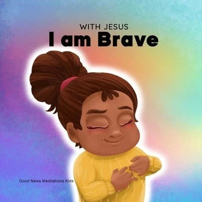 Pre-Owned With Jesus I Am Brave: A Christian Children Book On Trusting God To Overcome Worry, (Paperback) By Good News Meditations