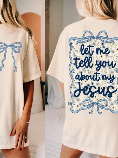 Women'S T-Shirts, Fun Graphic T-Shirts, Let Me Tell You About My Jesus Shirt,Christian T-Shirts, Religious T-Shirts, Women'S Fall Clothing,Summer Tops